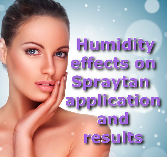 Does Humidity impact Sunless Spray tan results?