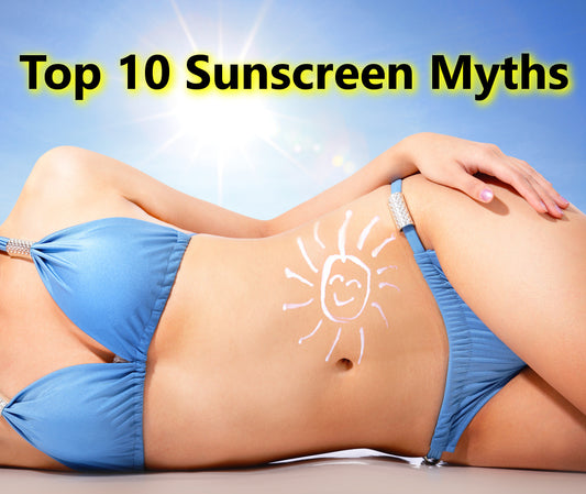 Top 10 Sunscreen Myths