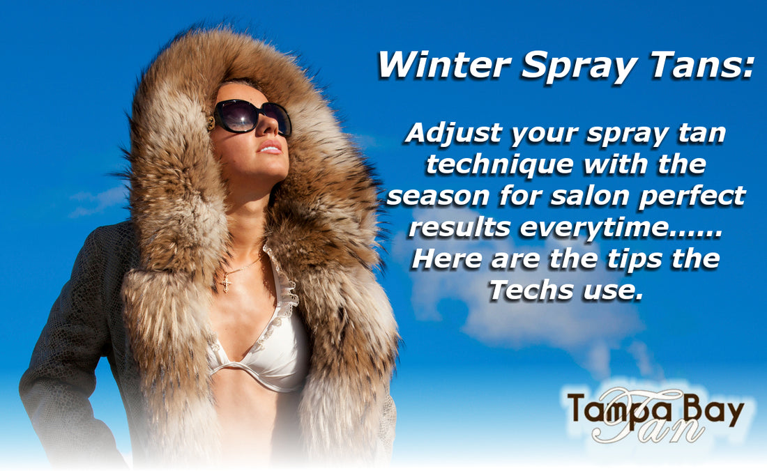 Winter Spray Tans - Tech Tricks for Prefect Results